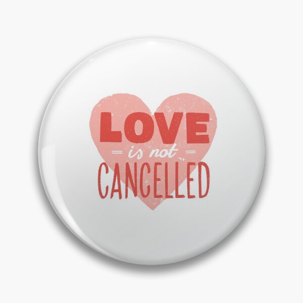 Item preview, LoveIs Not Cancelled Valentines day designed and sold by niedi18.