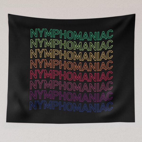 Item preview, Nymphomaniac Repeated Text In Neon Colors designed and sold by ClickForMore.