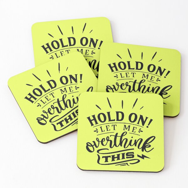 Item preview, Hold on let me overthink this designed and sold by thepetcellar.