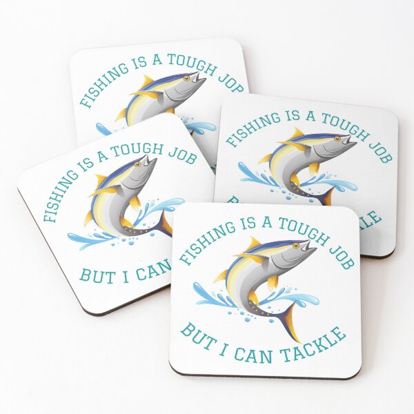 Item preview, Fishing Is A Tough Job But I Can Tackle It designed and sold by Martin-bivert.