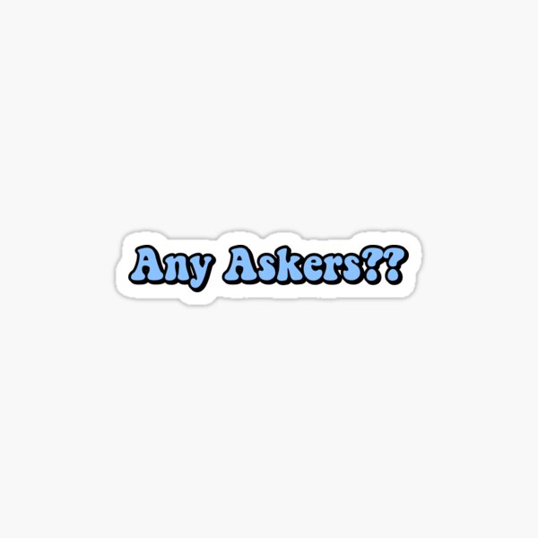 Any askers Sticker