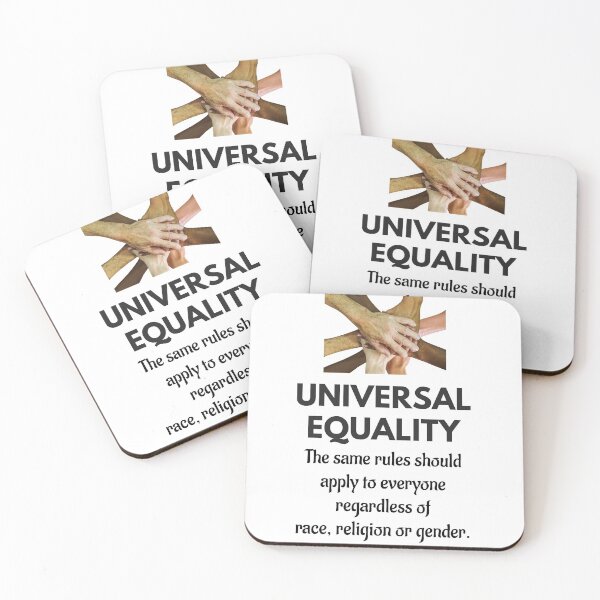Item preview, Universal Equality - the same rules should apply to everyone regardless of race, religion or gender.  designed and sold by Jack Cox.