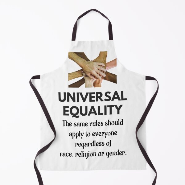 Item preview, Universal Equality - the same rules should apply to everyone regardless of race, religion or gender. designed and sold by Jack Cox.