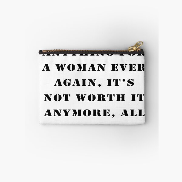 Item preview, Funny Man Shirt, Funny shirt, Funny boy, I’m not doing anything for a woman ever again, it’s not worth it anymore, all they ever do is hurt me  designed and sold by paullama.