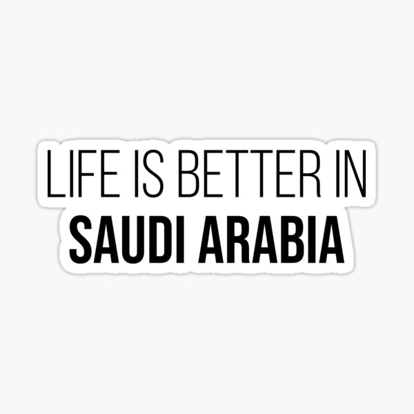 Item preview, Life is better in Saudi Arabia designed and sold by XCIV.