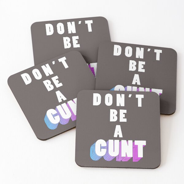 Item preview, Don't be a cunt designed and sold by AMITESH AMITESH.