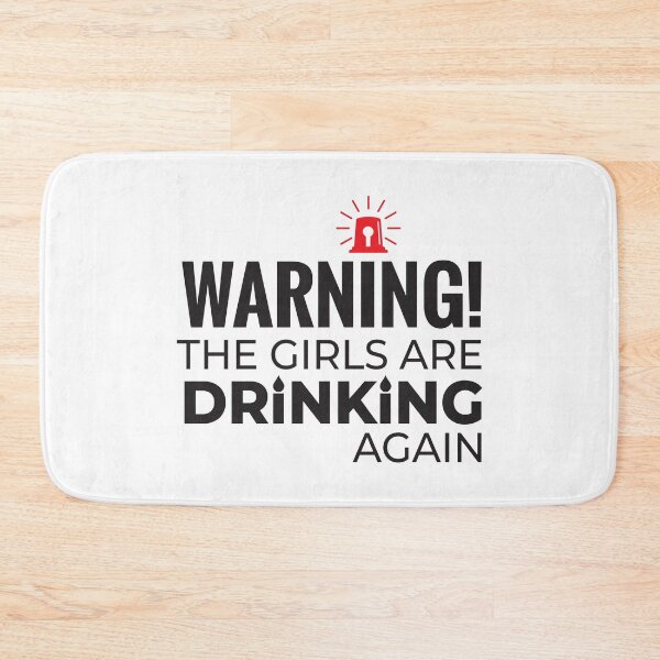 Item preview, Warning! The Girls are Drinking Again  designed and sold by 397HOUSE Your happy time.
