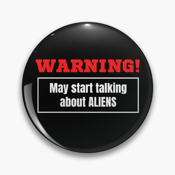 Item preview, Warning May Start Talking About Aliens designed and sold by TeePartyHost.