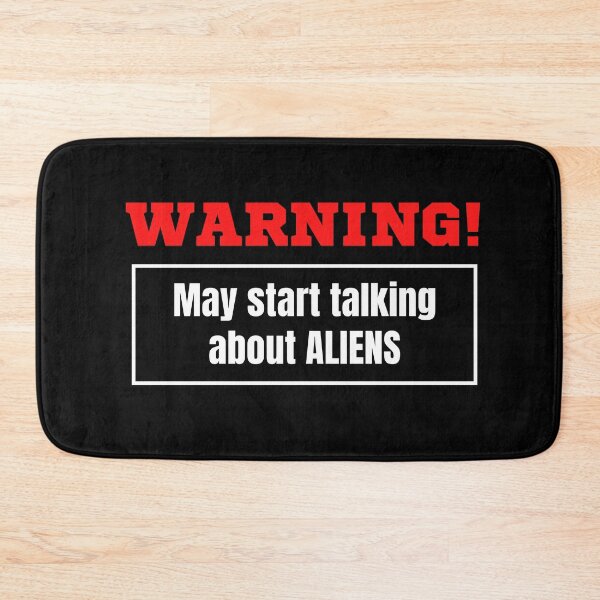 Item preview, Warning May Start Talking About Aliens designed and sold by TeePartyHost.