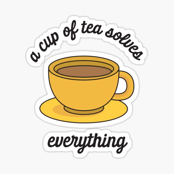 A Cup Of Tea Stickers For Sale Redbubble