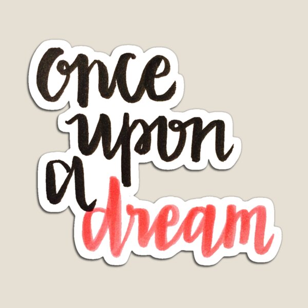 Once Upon A Dream Magnet