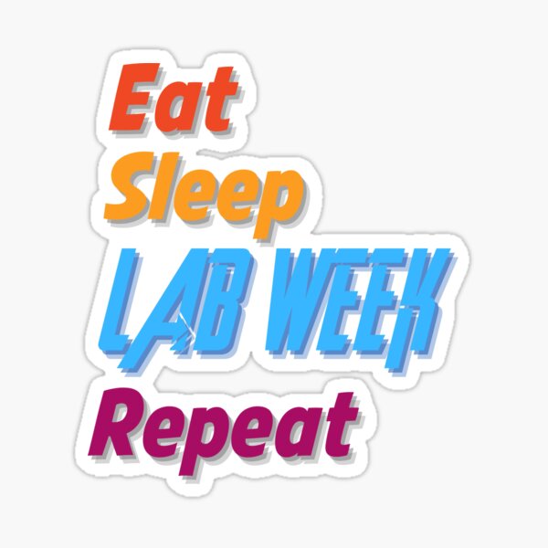 Item preview, EAT SLEEP LAB WEEK REPEAT MEDICAL LABORATORY SCIENTIST  designed and sold by Hippiesole.