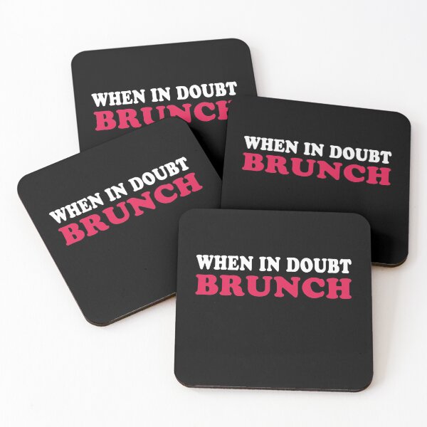 Item preview, When In Doubt Brunch Funny Cute Quote Foodie Aesthetic designed and sold by sillyquestions.