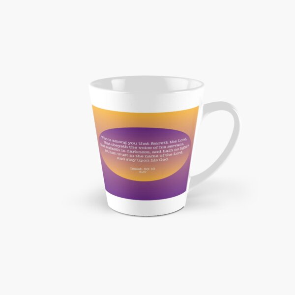 Isaiah 50:10 When walking in darkness Tall Mug