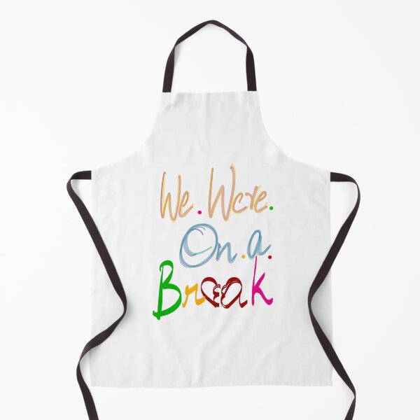 Item preview, Break up? We were on a break  designed and sold by Mystickal.