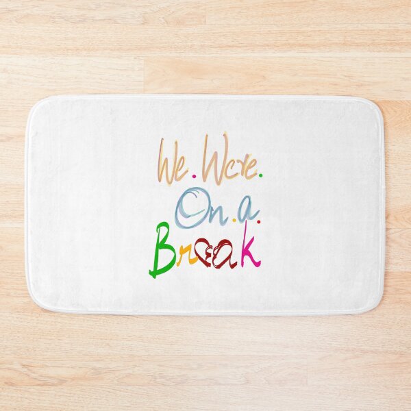 Item preview, Break up? We were on a break  designed and sold by Mystickal.