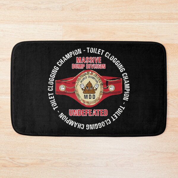 Item preview, Undefeated Massive Dump Division Toilet Clogging Champ designed and sold by Status71.