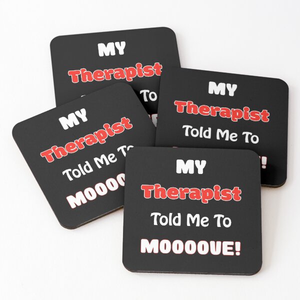 Item preview, My Therapist Told Me To Moove Funny Occupational Therapist  designed and sold by SparkleLiveLife.