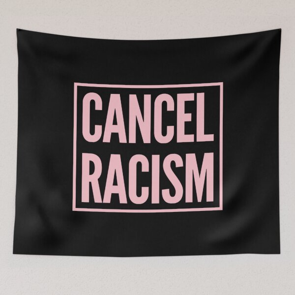 Item preview, Cancel Racism designed and sold by DIRTYDUNNZ.