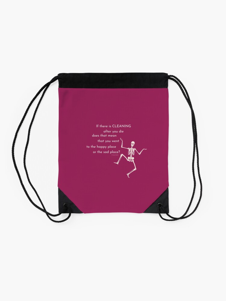 Thumbnail 2 of 3, Drawstring Bag, After You Die Skeleton Halloween Cleaning Humor designed and sold by SavvyCleaner.