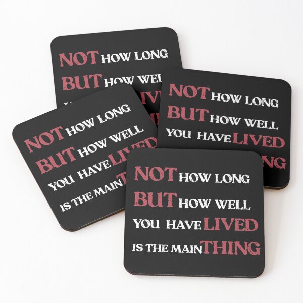 Item preview, Not How Long But How Well You Have Lived Is The Main Thing. designed and sold by Magic-Offers.