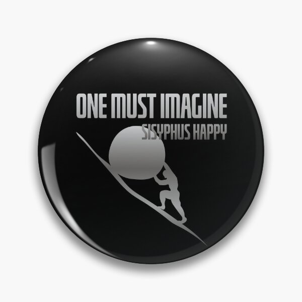 Item preview, One must imagine Sisyphus happy designed and sold by 4stoics.