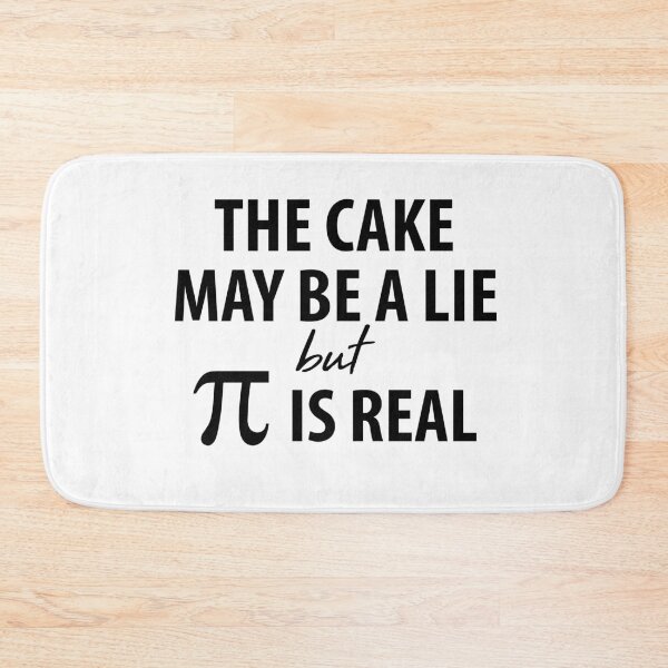 Item preview, The Cake May Be a Lie, but Pi is Real designed and sold by TravelScientist.