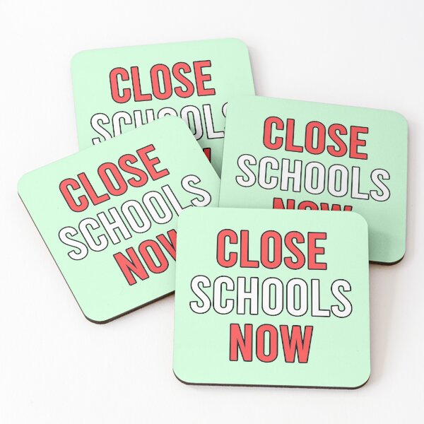 Item preview, Close Schools Now Text Design designed and sold by HeyFellowKids.