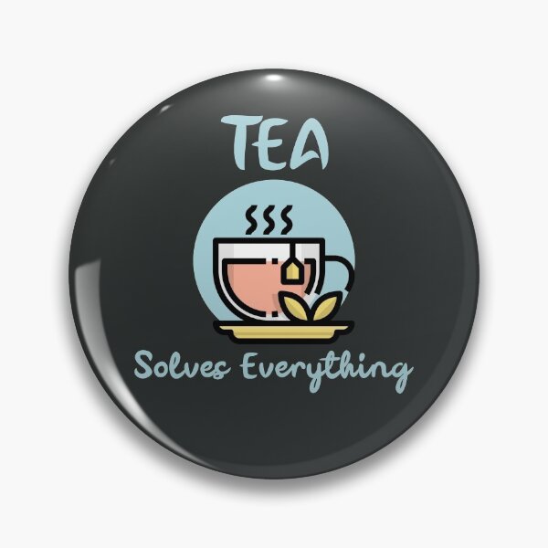 Item preview, Tea Solves Everything  designed and sold by Sansmalice.