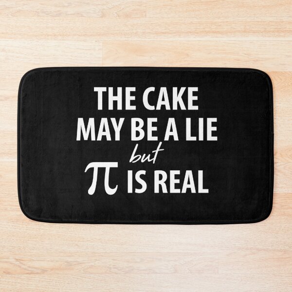 Item preview, The Cake May Be a Lie, but Pi is Real designed and sold by TravelScientist.