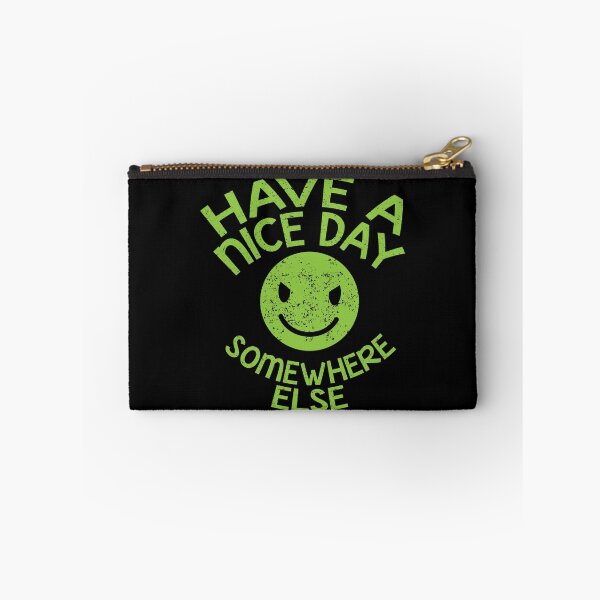 Item preview, HAVE A NICE DAY - somewhere else designed and sold by jazzydevil.