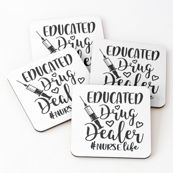 Item preview, Educated Drug Dealer #NurseLife Funny Nurse Quote designed and sold by Briekel.