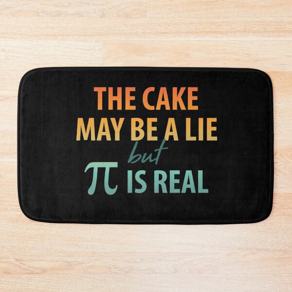 Item preview, The Cake May Be a Lie, but Pi is Real designed and sold by TravelScientist.