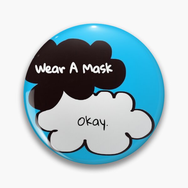 Item preview, The Fault in our stars (Wear a Mask) designed and sold by junicharlotte.