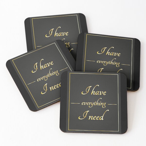 Item preview, I Have Everything I Need  designed and sold by VikiQuick.