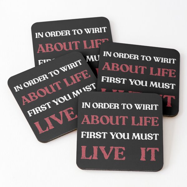 Item preview, In Order To Wirit About Life First You Must Live It designed and sold by Magic-Offers.