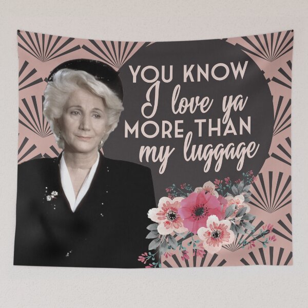 Item preview, You Know I Love Ya More Than My Luggage Steel Magnolias Clairee Pinky Swear Version designed and sold by gunsnhoney.