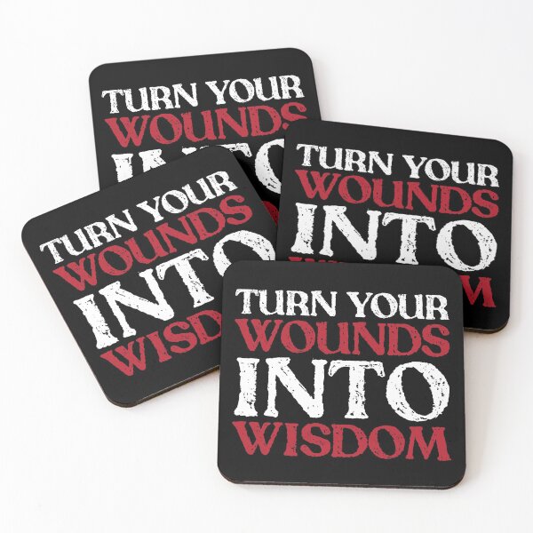 Item preview, Turn Your Wounds Itno Wisdom designed and sold by Magic-Offers.