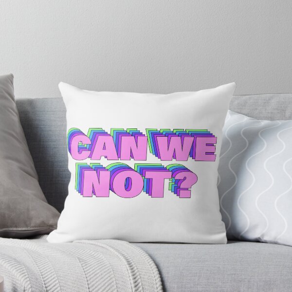 Item preview, Can We Not? designed and sold by ColorRitual.