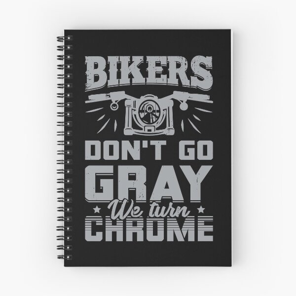 Item preview, Bikers Don't Go Gray We Turn Chrome  designed and sold by Marcid95.