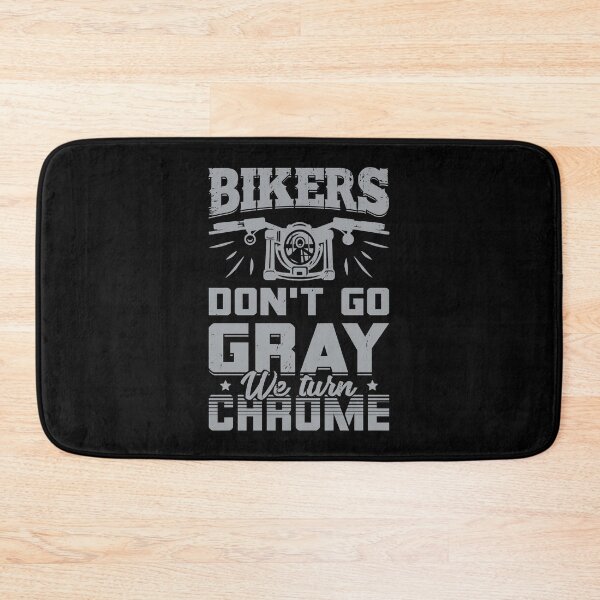 Item preview, Bikers Don't Go Gray We Turn Chrome  designed and sold by Marcid95.