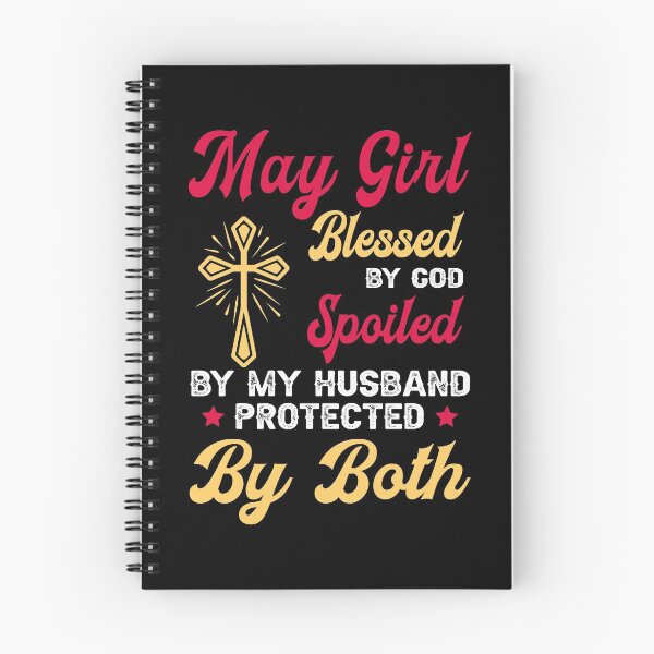 Item preview, May Girl Blessed By God Spoiled By My Husband And Protected By Both designed and sold by pradeeprajput.
