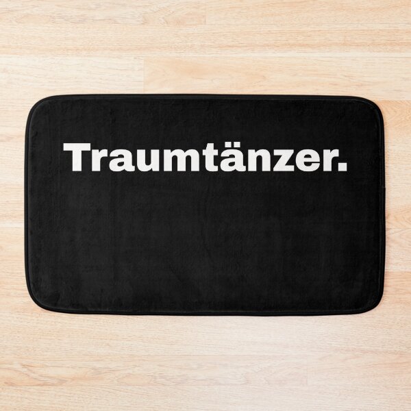 Item preview, Traumtänzer. Dream dancer. For cool trendsetters and independent dreamers who have goals designed and sold by Text-N-Typo.