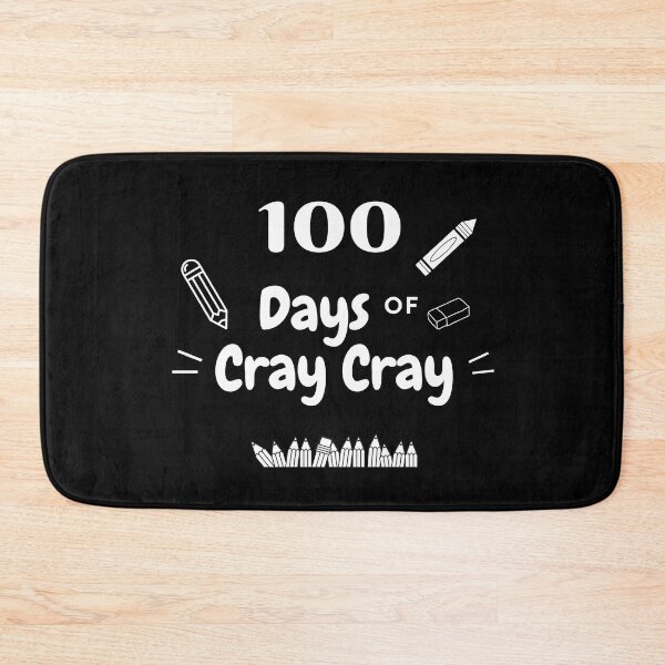 Item preview, 100 Days of Cray Cray gifts boys girls teacher days cray cray designed and sold by Sujitra  Romyen.