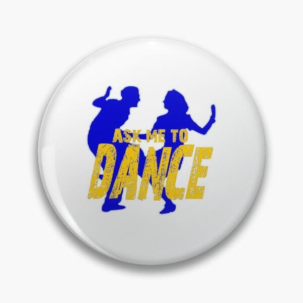 Item preview, Ask me to DANCE designed and sold by hop2swing.