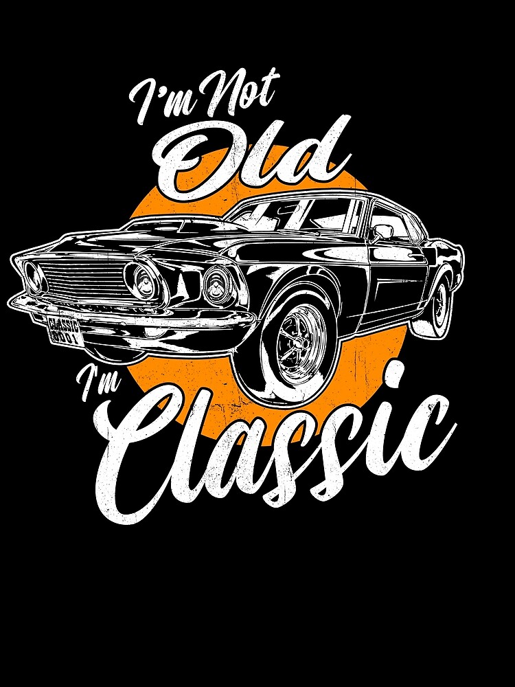 Thumbnail 3 von 3, Tuch, I'm Not Old I'm Classic Vintage Retro Classic Muscle Car Gear designt und verkauft von DynamicDesign.