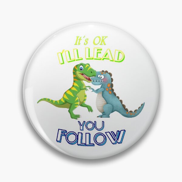 Item preview, Its ok, I'll lead the swing dance Dino designed and sold by hop2swing.