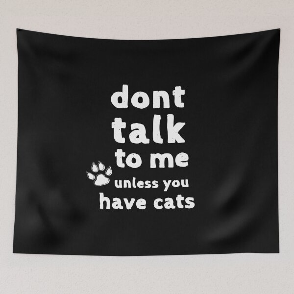 Item preview, Don't Talk to Me Funny Shirt Animal Cats Dogs Pets Cute Shirt Laugh Joke Gift Sarcastic Happy Fun Introvert Awkward Geek Hipster Silly Inspirational Motivational Birthday Present designed and sold by EpsilonEridani.