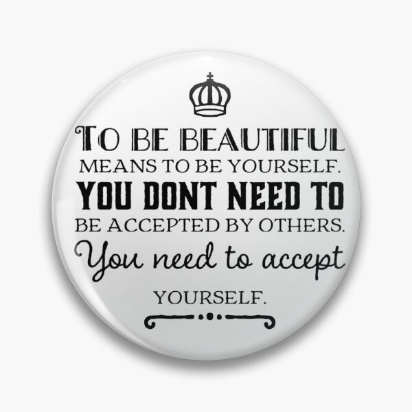Item preview, To be beautiful means to be yourself designed and sold by JosAwestuff.