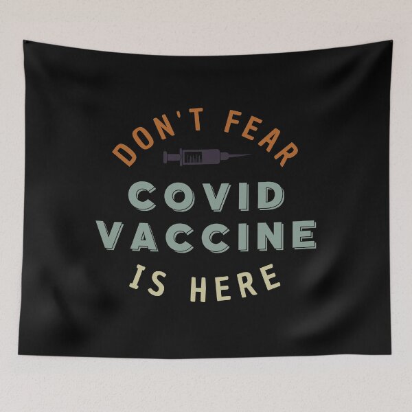 Item preview,  Don't Fear Covid Vaccine Is Here Pro Vaccination designed and sold by Sutra-Lotus-Co.